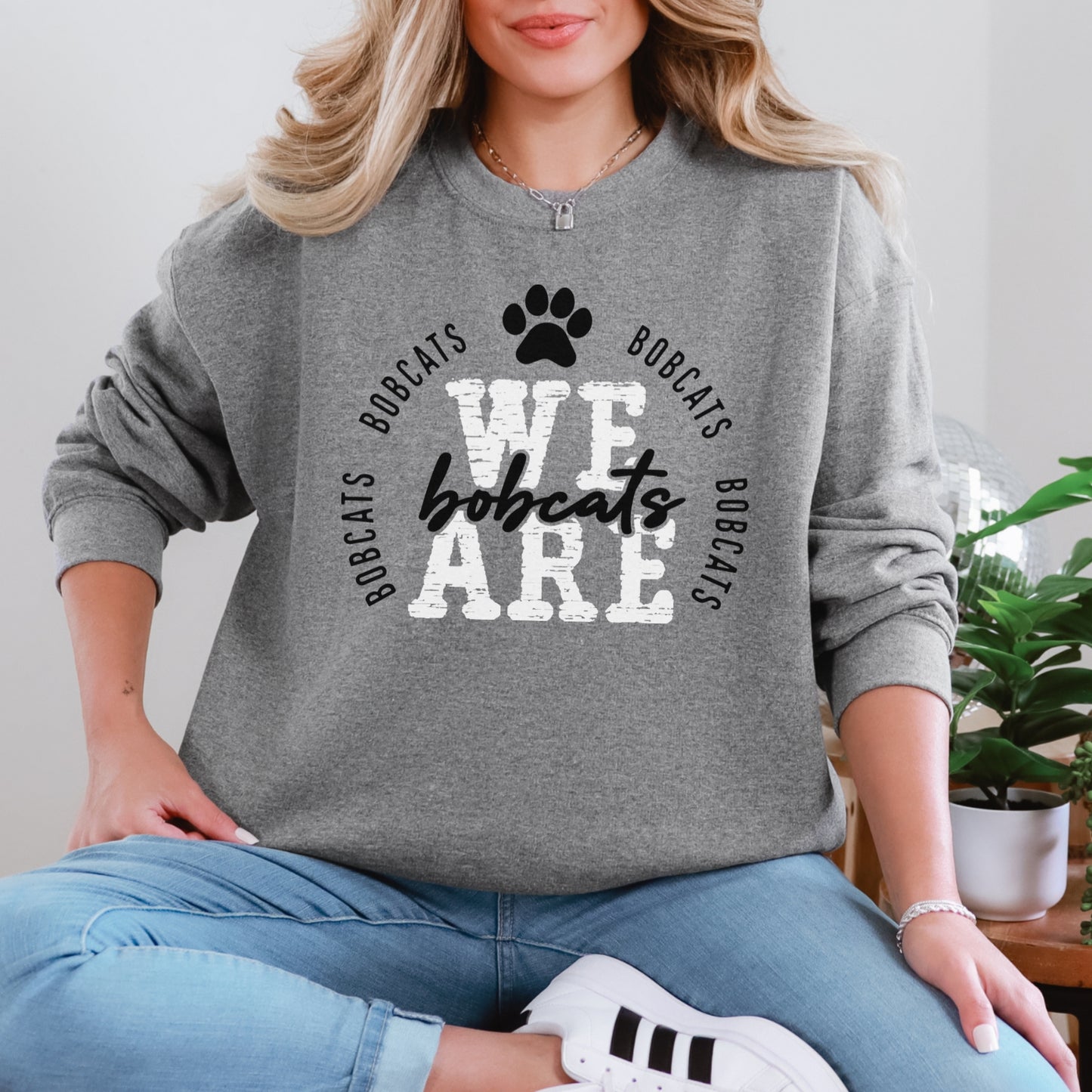 We are Bobcats Sweatshirt