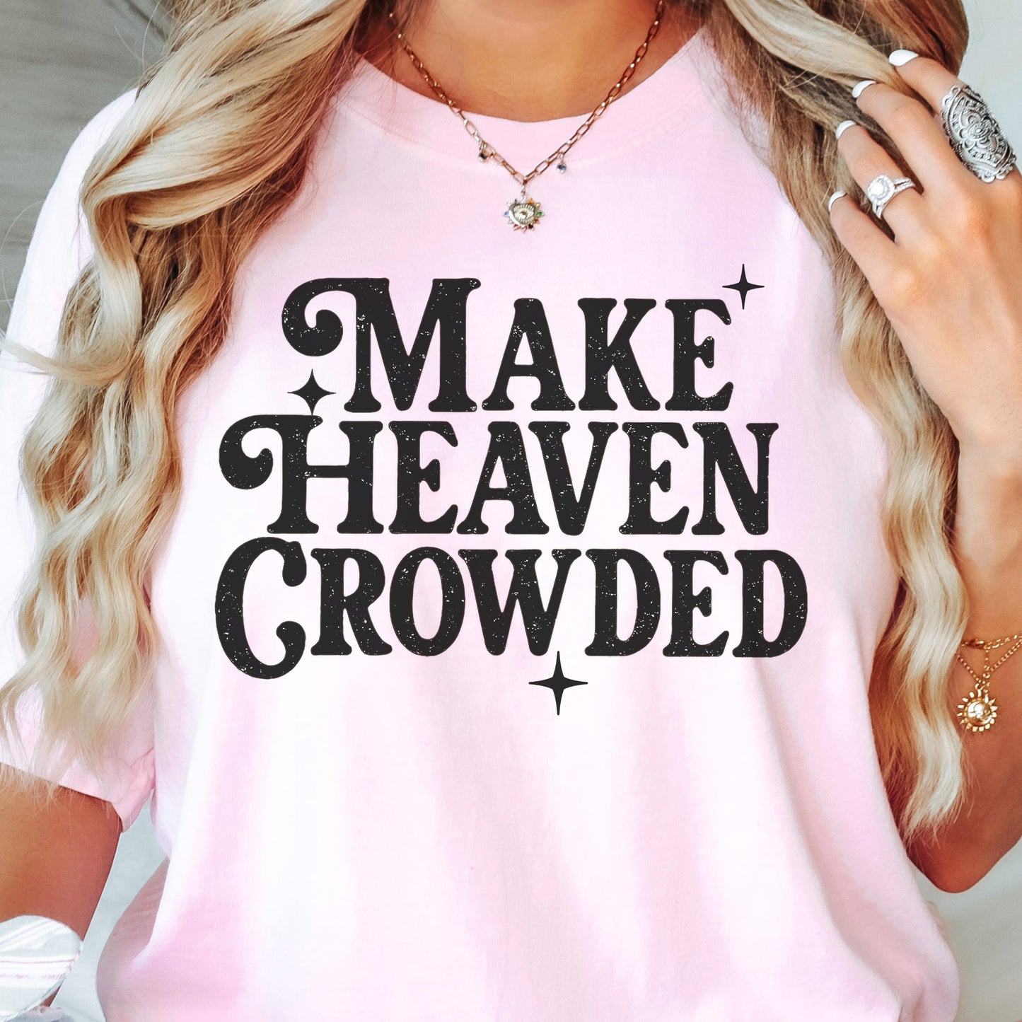 Make Heaven Crowded Comfort Colors tshirts