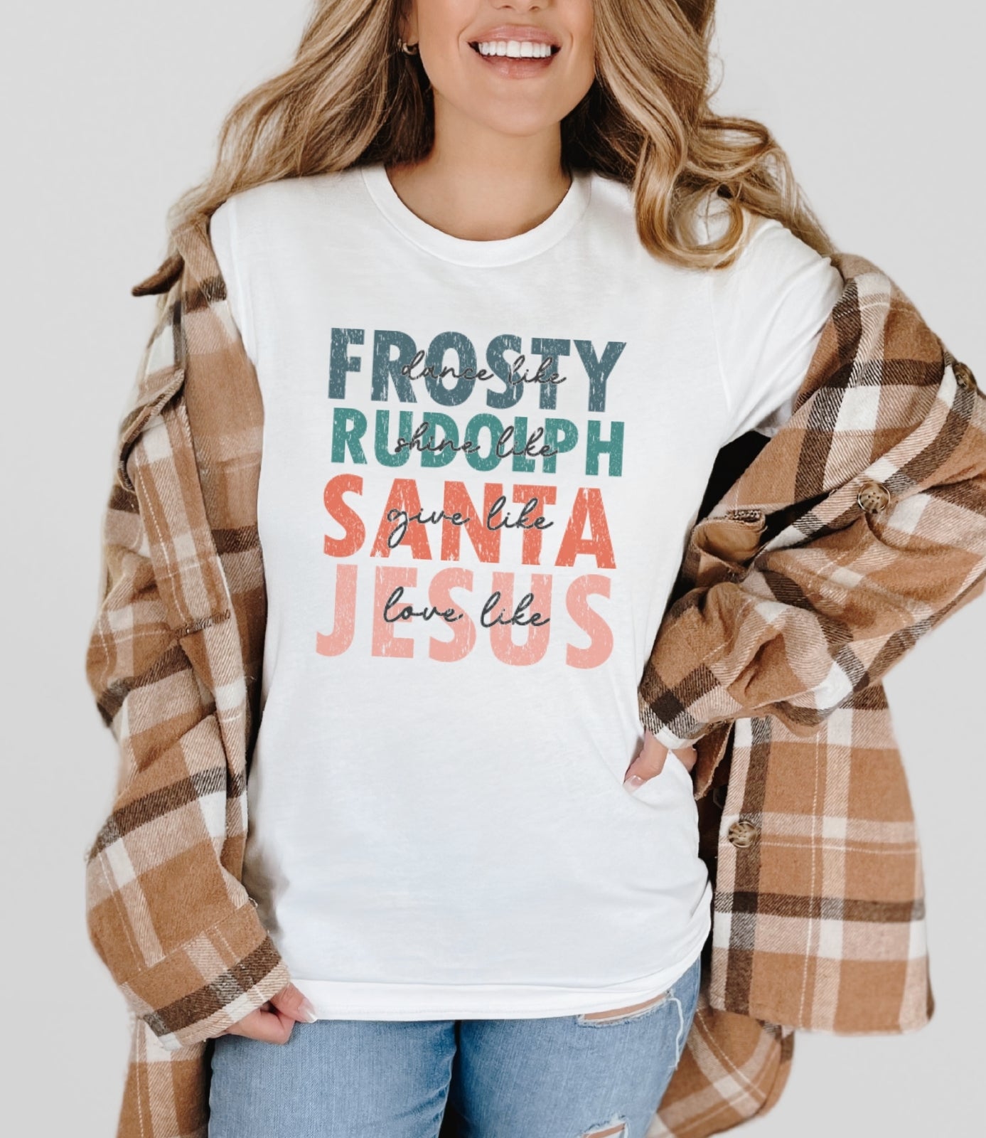 Be Like Frosty, Rudolph, Santa, Jesus Tee