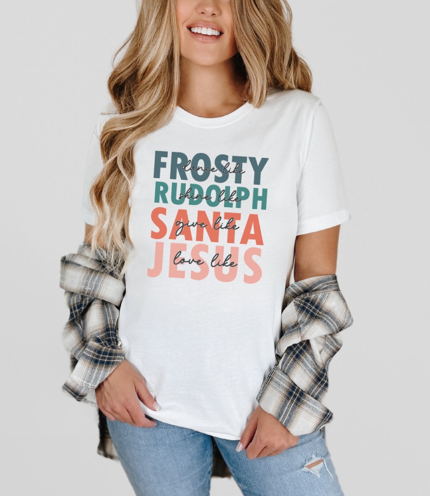 Be Like Frosty, Rudolph, Santa, Jesus Tee