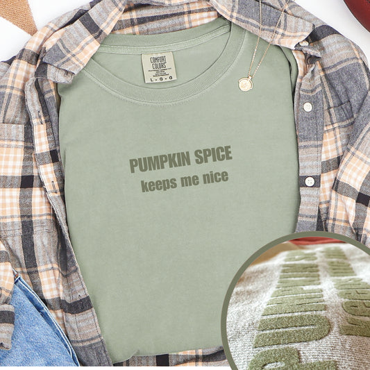 Pumpkin Spice Keeps me nice Comfort Colors Flocked print design tshirt