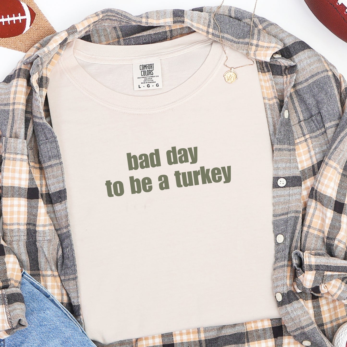Bad Day to be a Turkey Comfort Colors Flocked print design