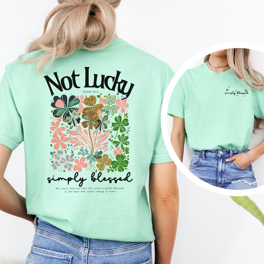 Not Lucky, Simply Blessed Tshirt St. Patrick's Day Shirt