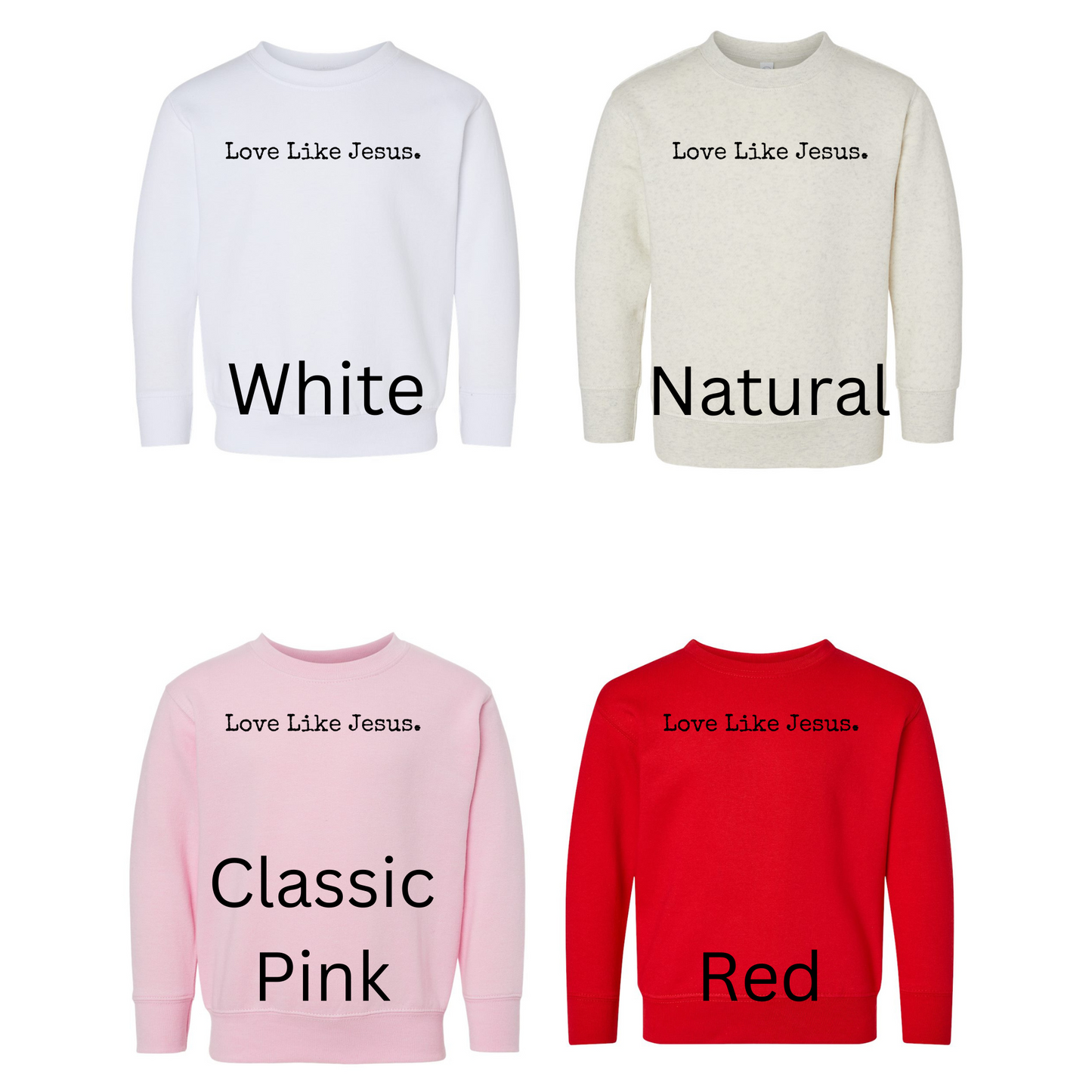 Love Like Jesus Graphic Sweatshirt Kid's