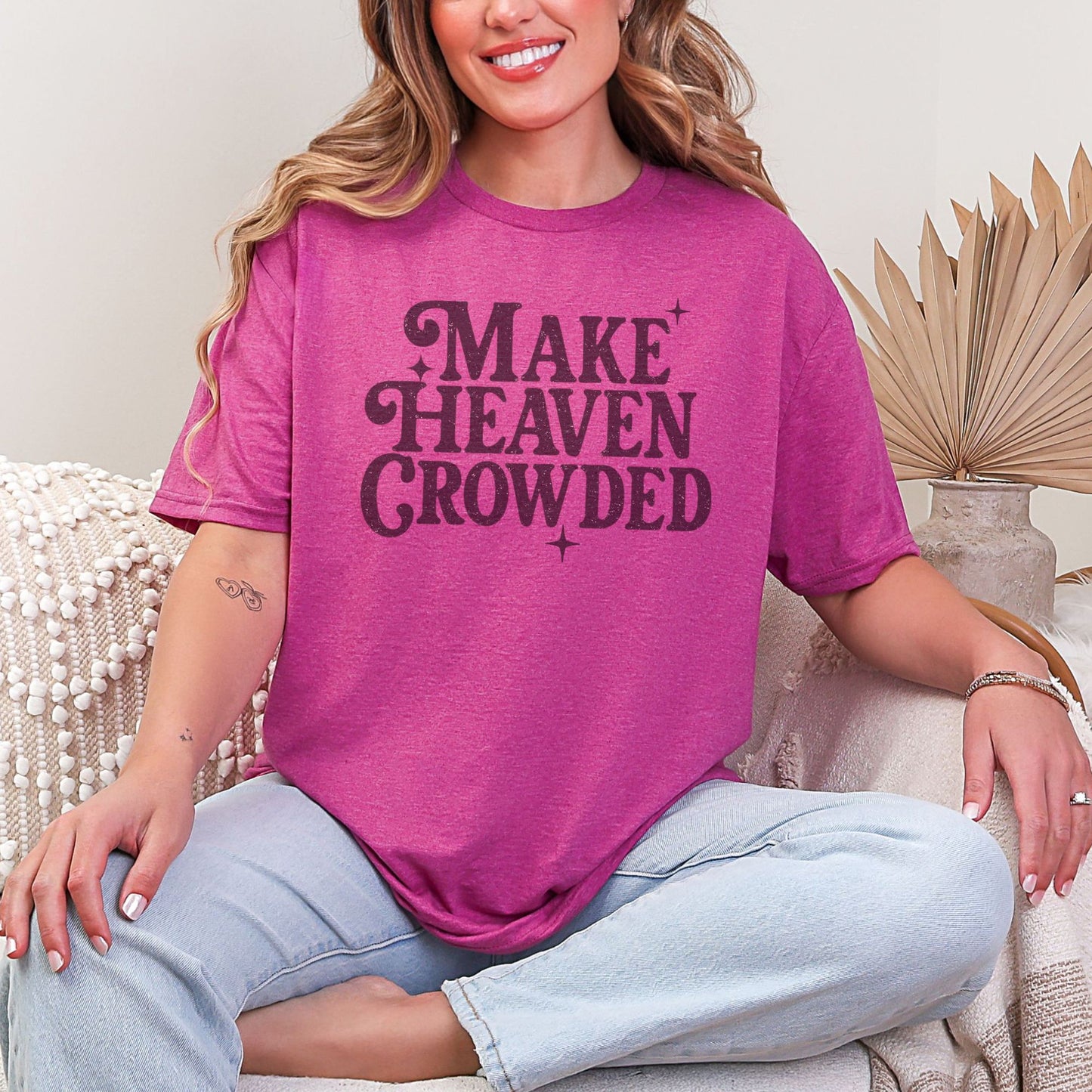 Make Heaven Crowded tshirt
