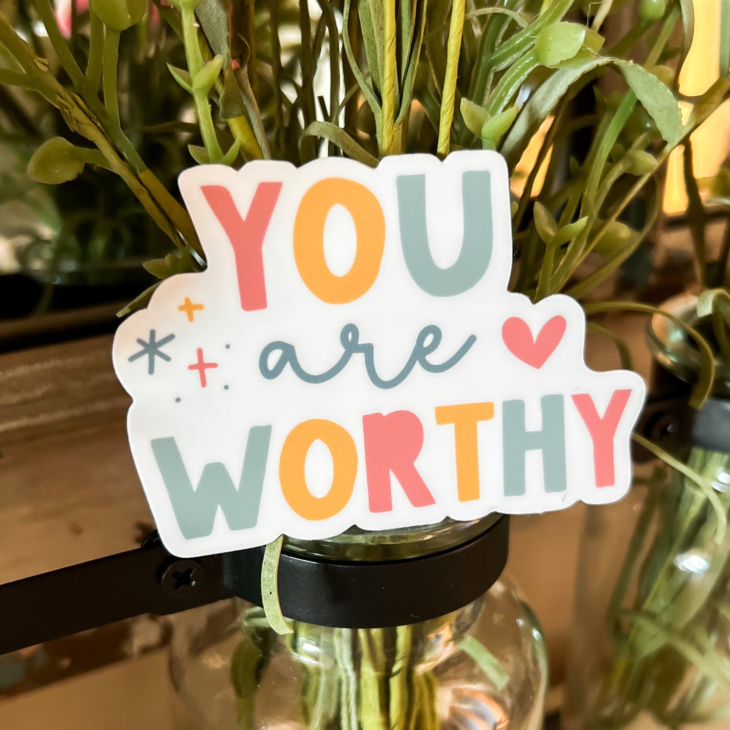 You are Worthy Vinyl Sticker