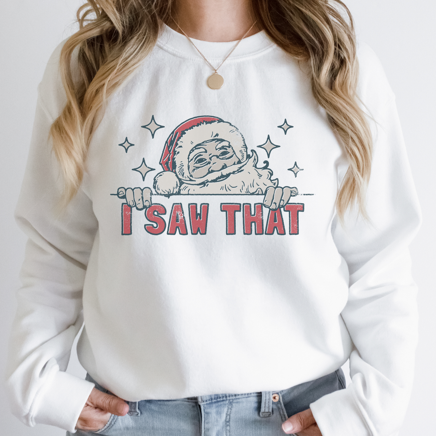 I saw that Christmas Santa Women's Sweatshirt