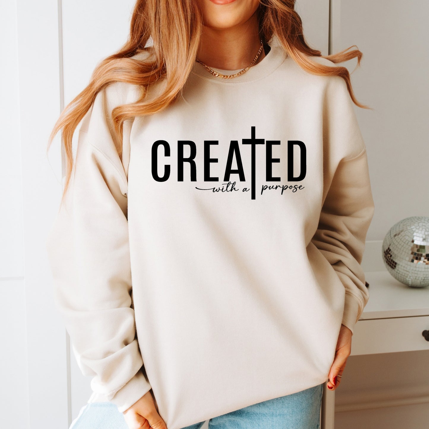 Created with a Purpose Religious bible Verse Sweatshirt