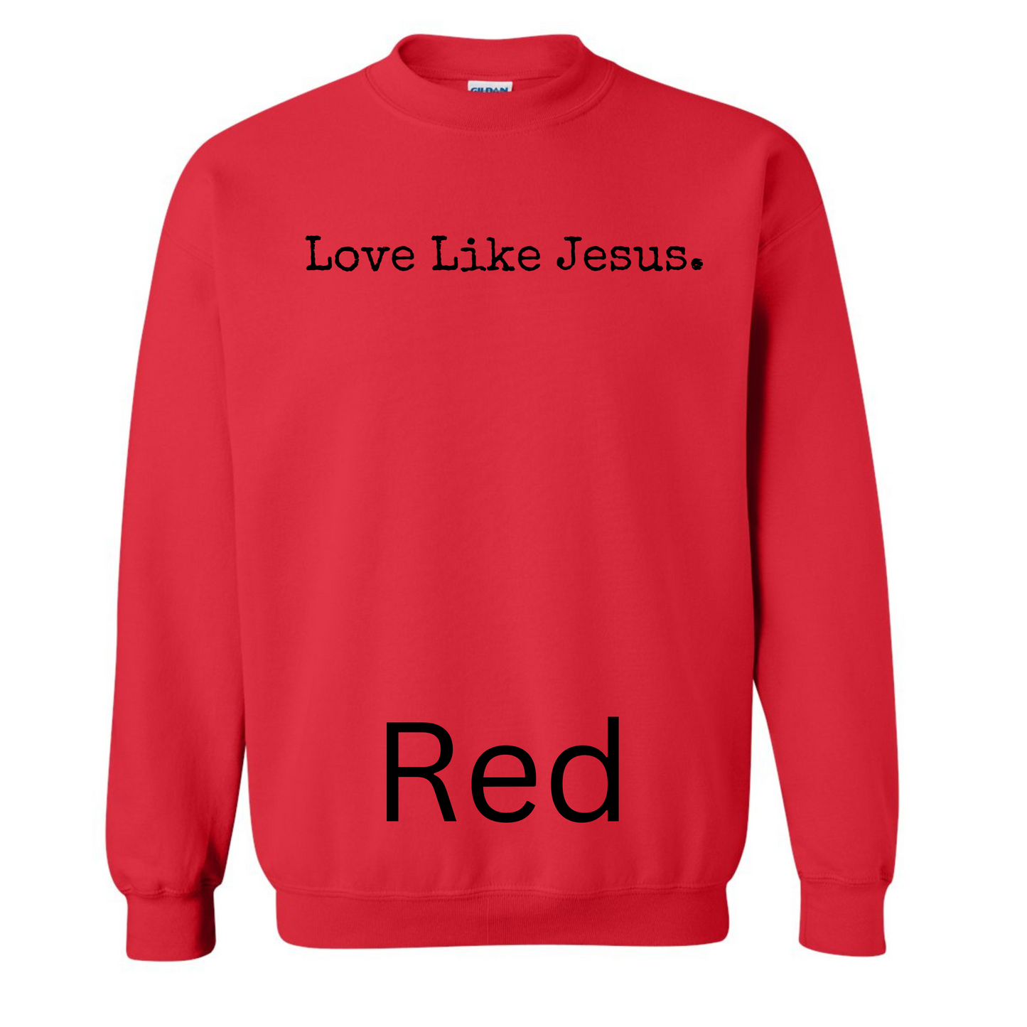 Love Like Jesus Graphic Sweatshirt Women's