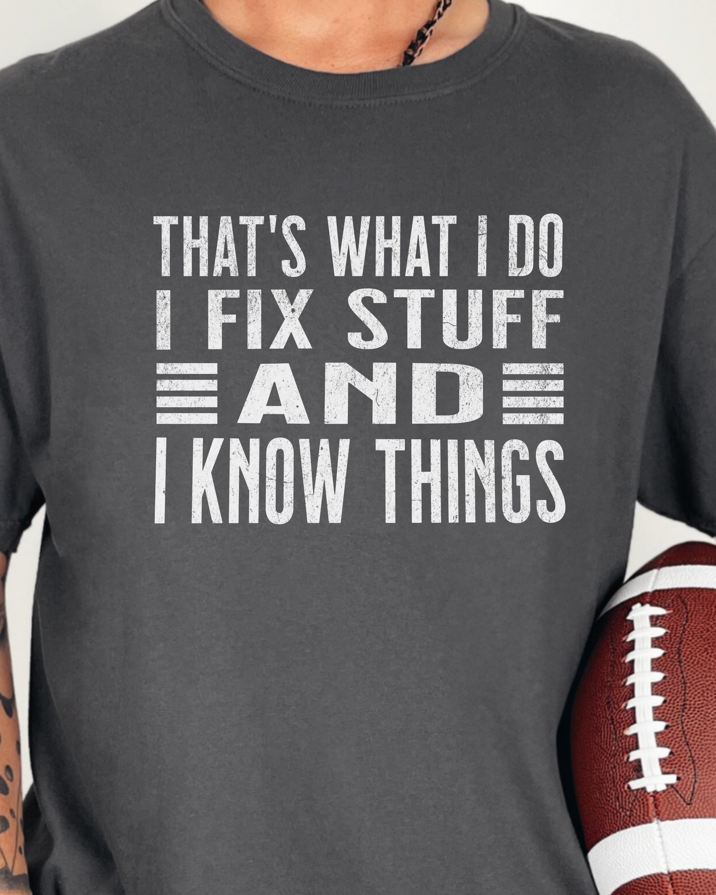 Funny Dad Shirt, I Fix Stuff and I Know Things Shirt, Comfort Colors Men’s Tee, Handyman Shirt, Father’s Day Gift for Dad