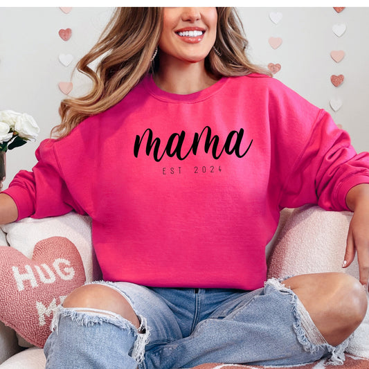 Mama Sweatshirt with Established Date