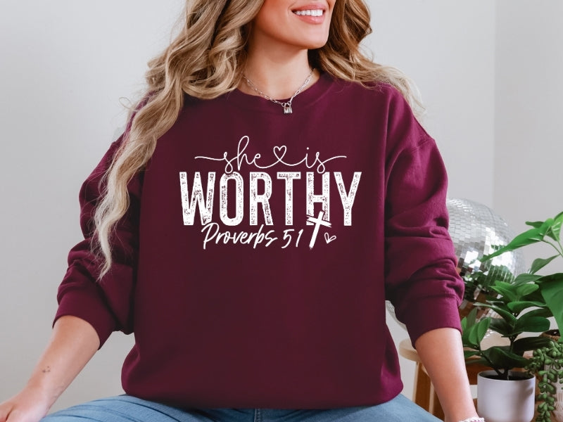 She is Worthy Religious Bible Verse Sweatshirt White Writing