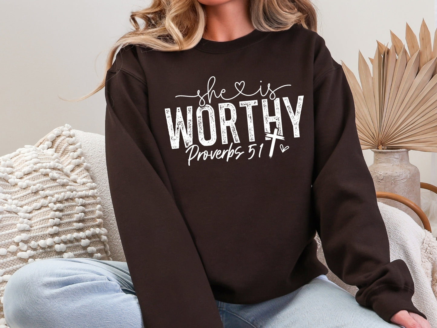 She is Worthy Religious Bible Verse Sweatshirt White Writing