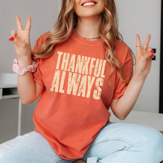 Comfort Colors Always Thankful Fall Tshirt (Copy)