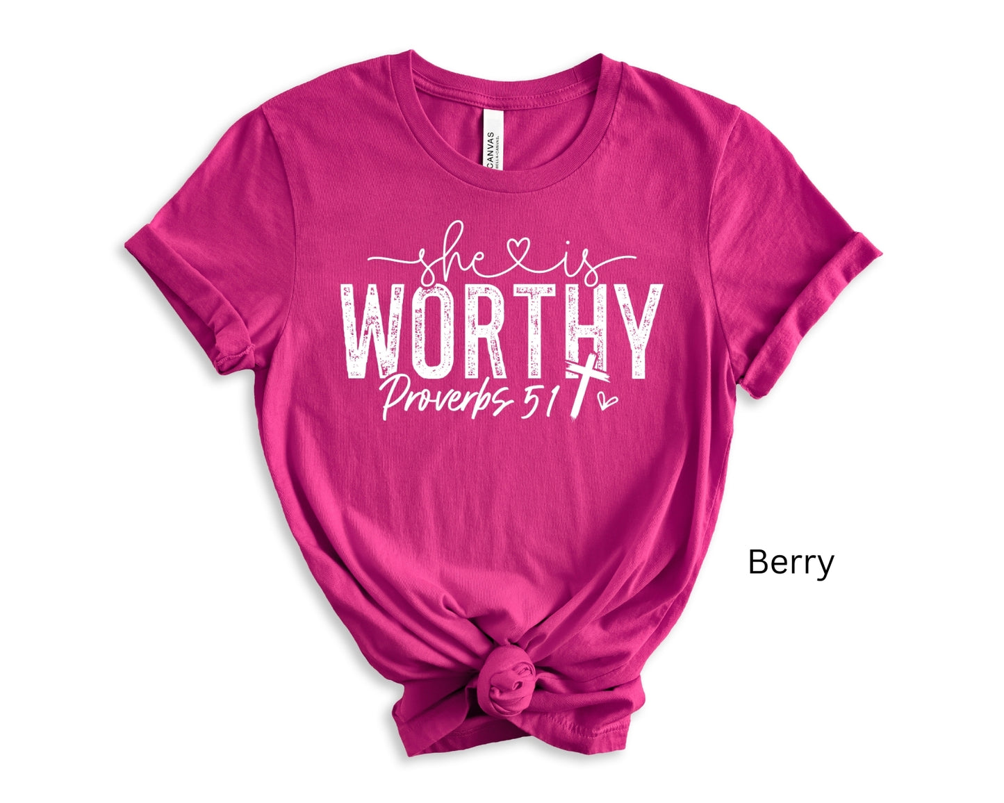 She is Worthy Religious Bible Verse T-shirt White Writing
