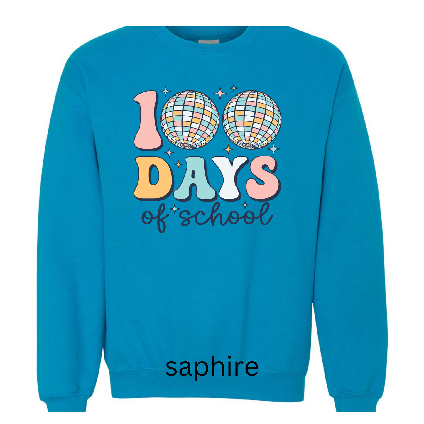 100 Days of School Sweatshirt