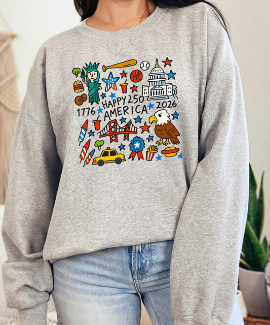 Happy 250 America Sweatshirt | Patriotic Doodle Graphic Crewneck | 1776–2026 Celebration