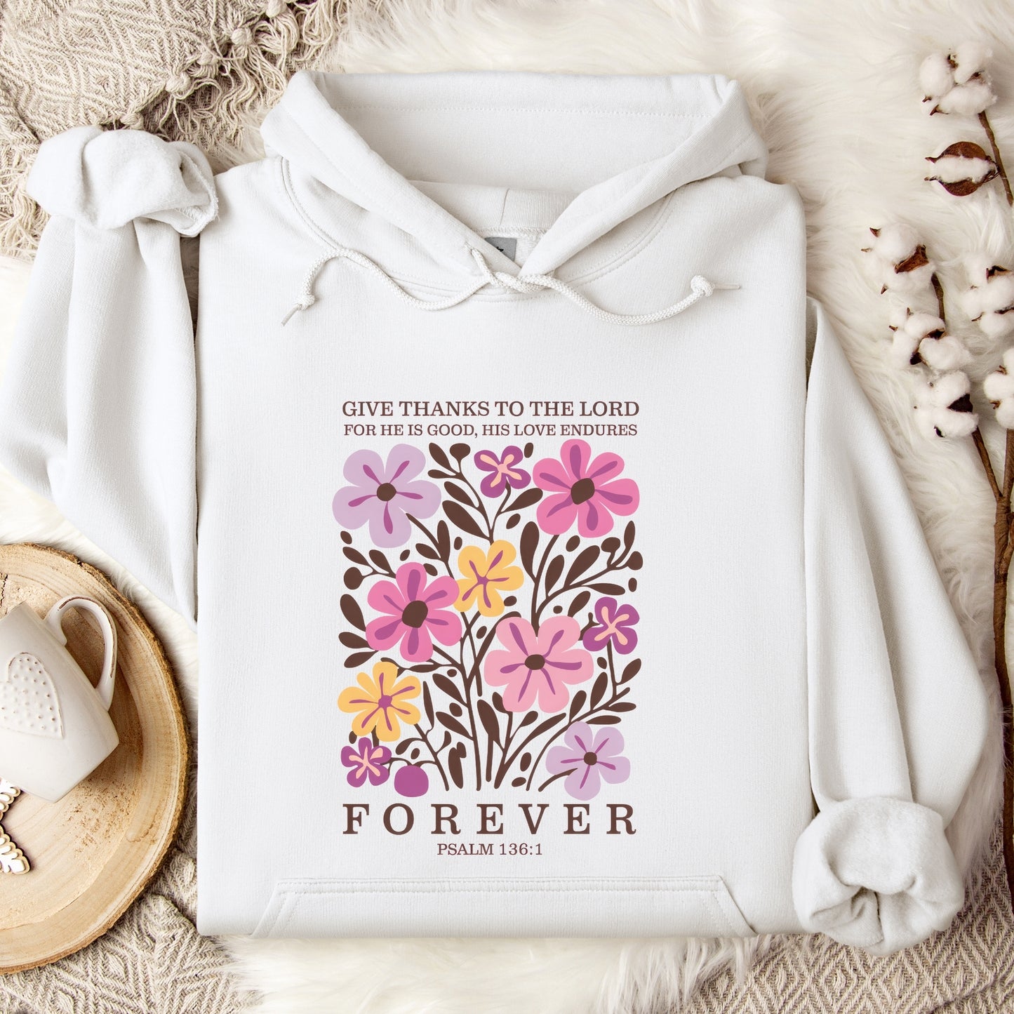 Give Thanks to the Lord Religious bible Verse Hoodie