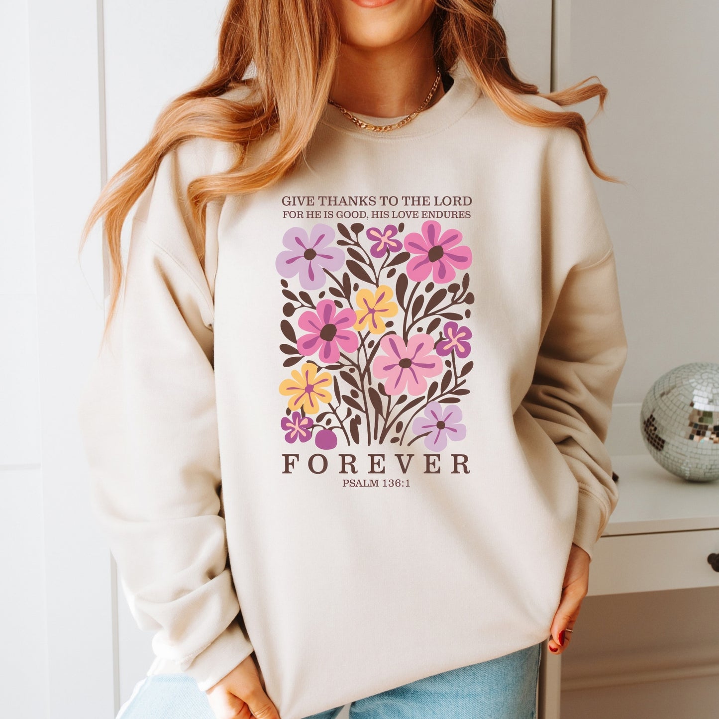 Give Thanks to the Lord Religious Bible Verse Sweatshirt