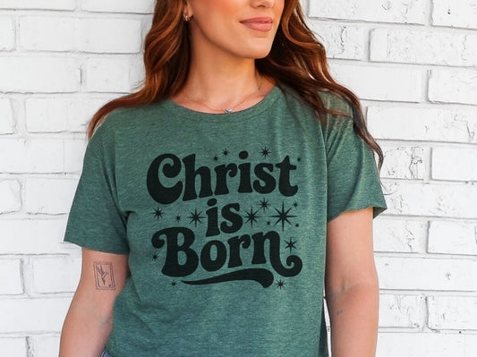 Christ is Born T-Shirt