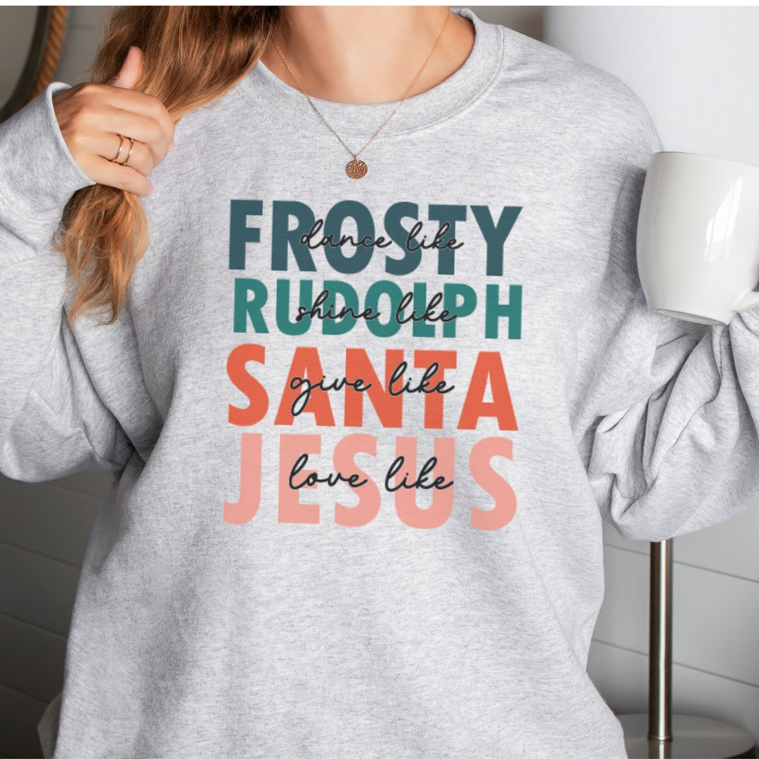Frosty Rudolph Santa Jesus Christmas Sweatshirt
