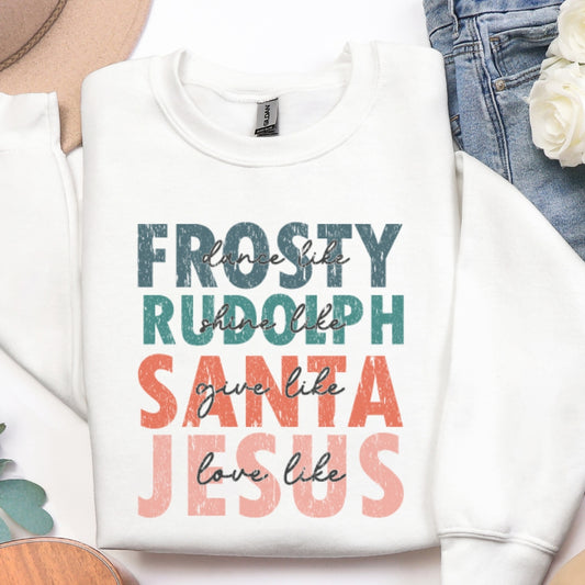 Frosty Rudolph Santa Jesus Christmas Sweatshirt
