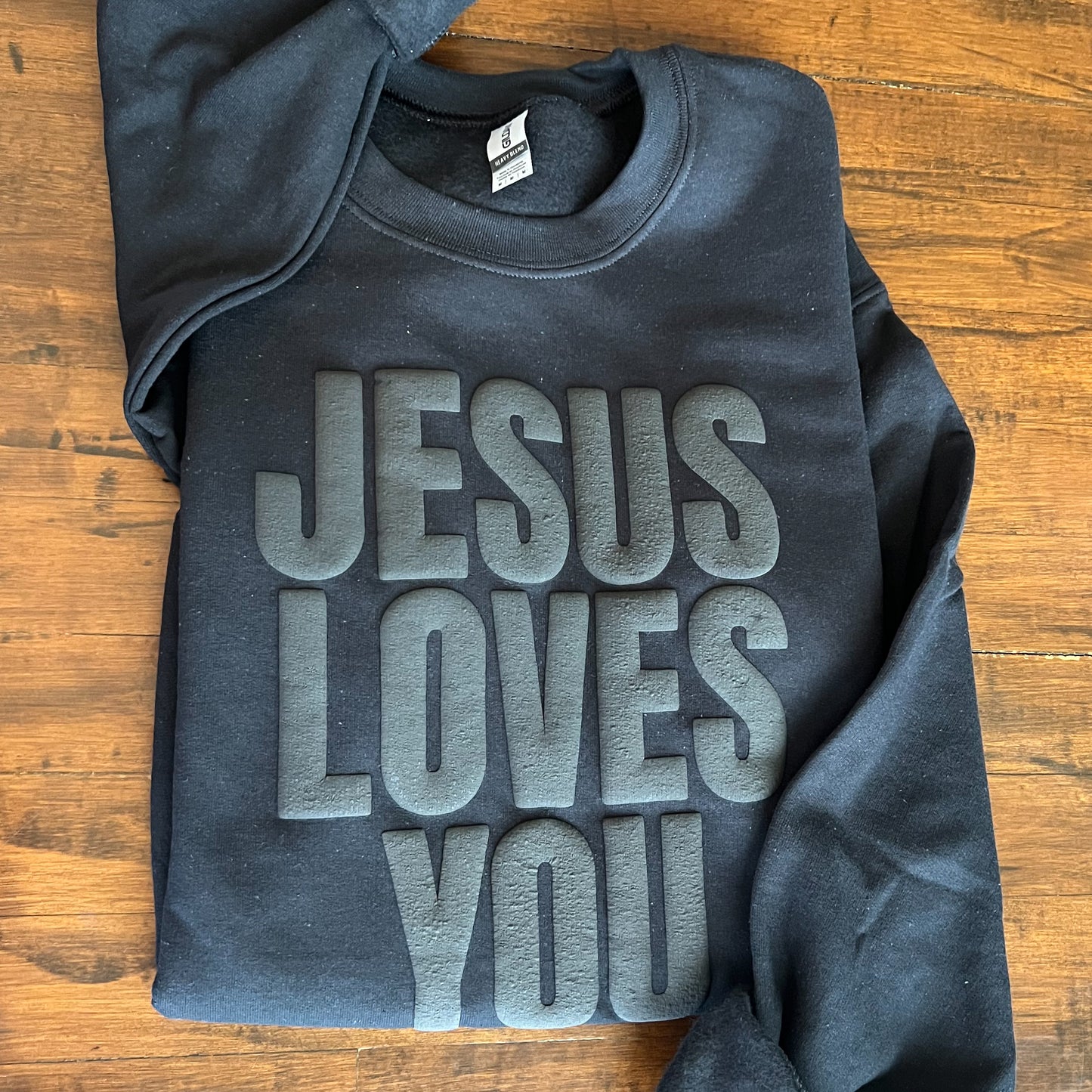 Jesus Loves Me Sweatshirt Black on Black Puff