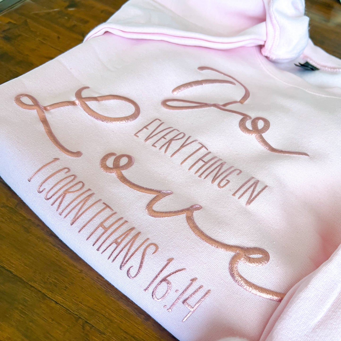 Do Everything in Love Pink Sweatshirt