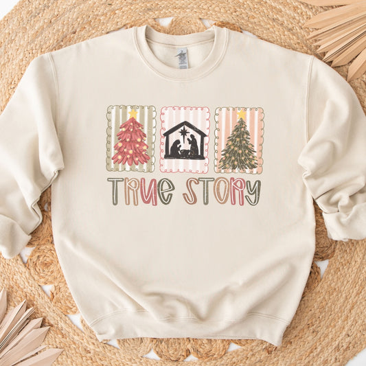 True Story Nativity Christmas Sweatshirt