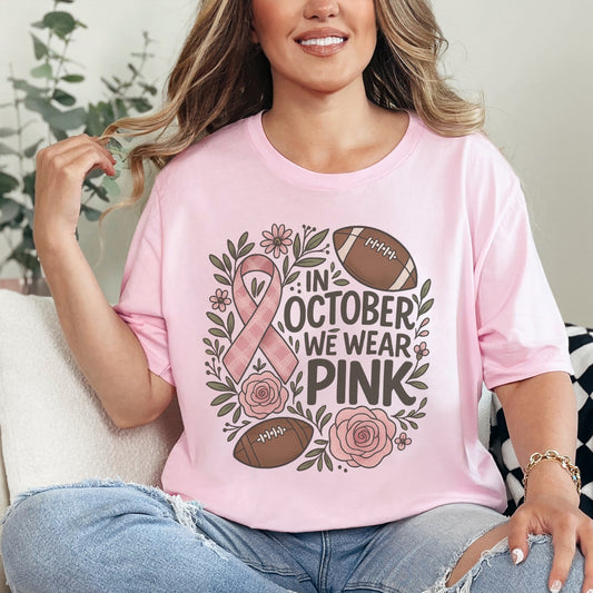 We Wear Pink in October floral foortball tshirt
