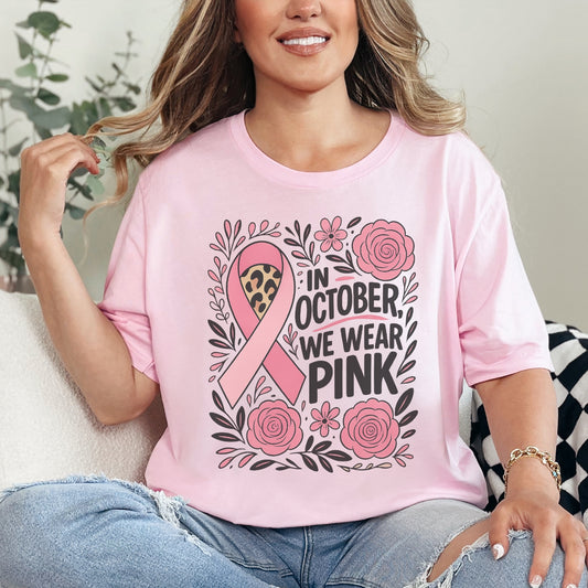 We Wear Pink in October floral tshirt