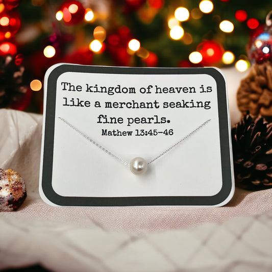 Pearl Necklace The Kingdom of Heaven is like a merchant seeking fine pearls.o