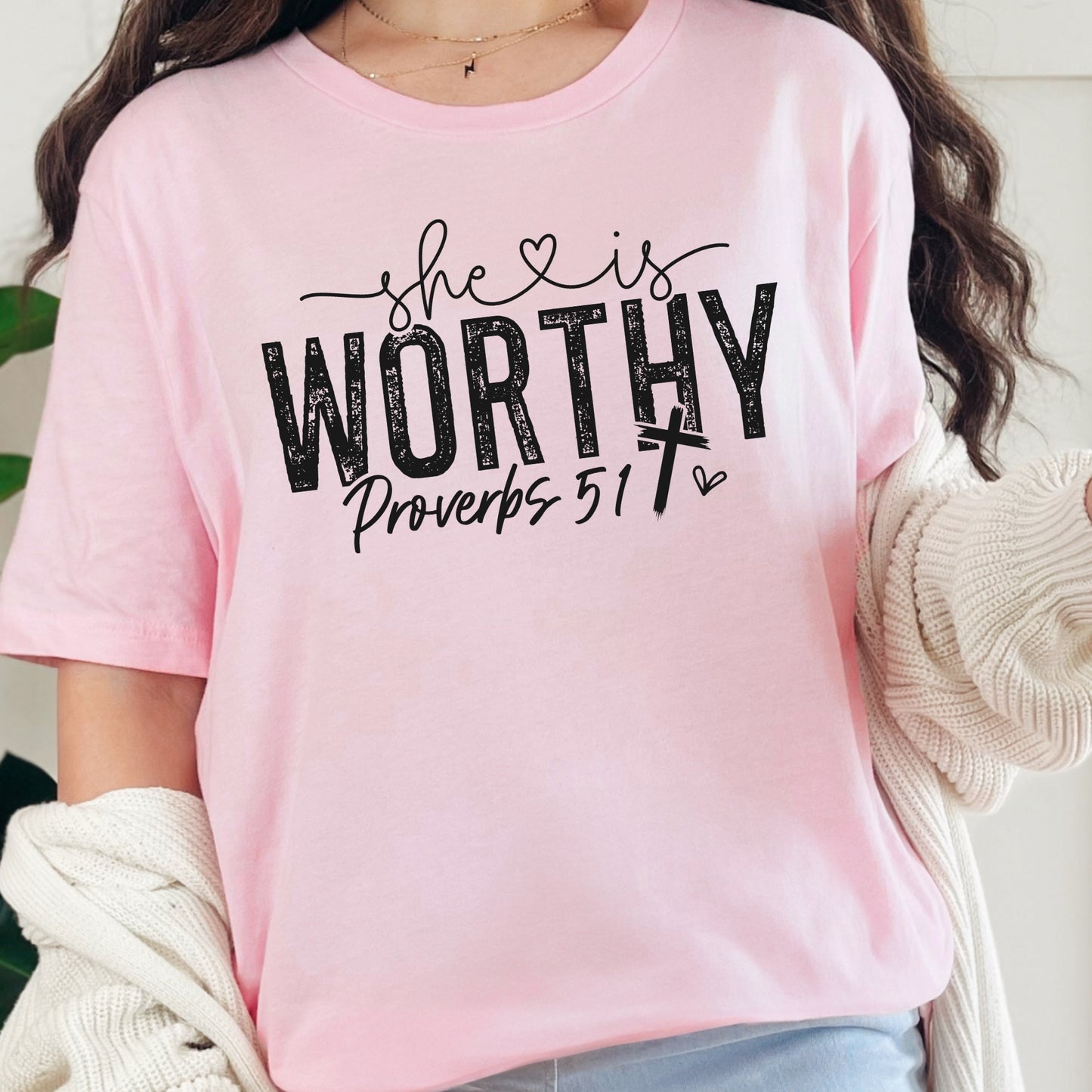 She is Worthy Religious Bible Verse T-shirt