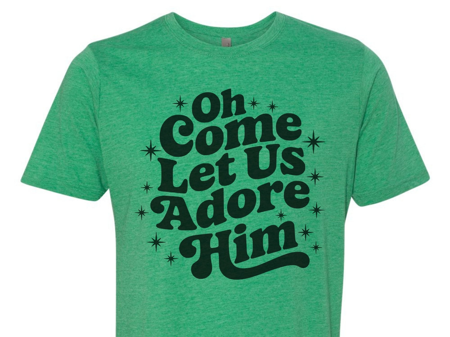 Oh Come Let us Adore Him T-Shirt