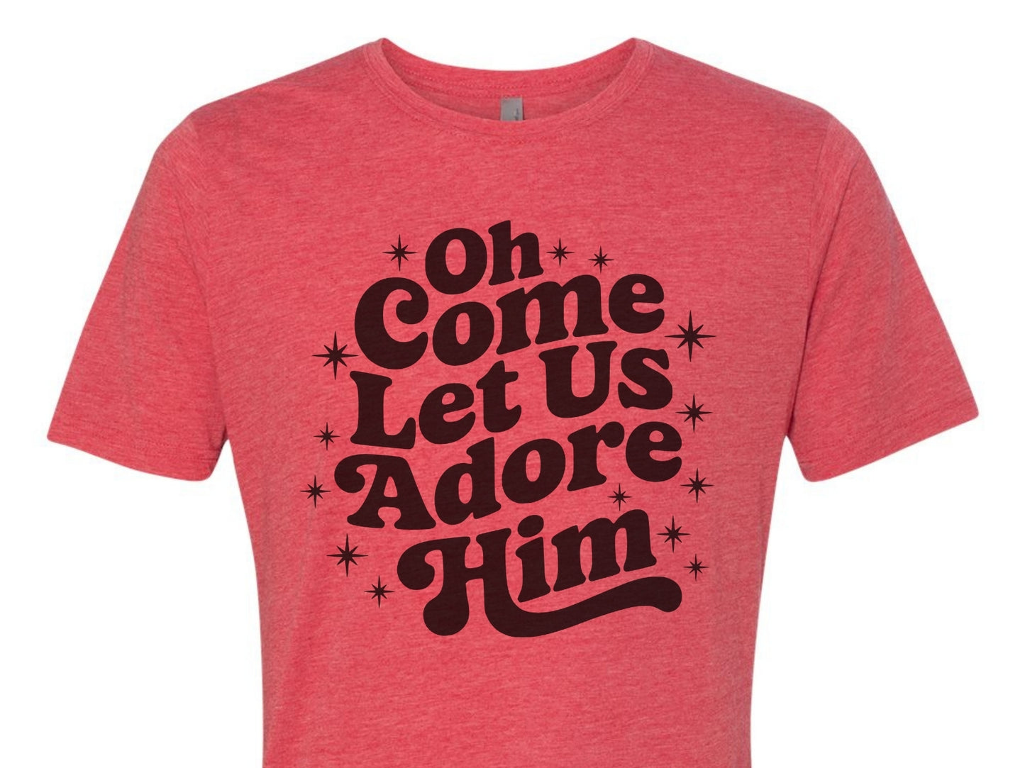 Oh Come Let us Adore Him T-Shirt