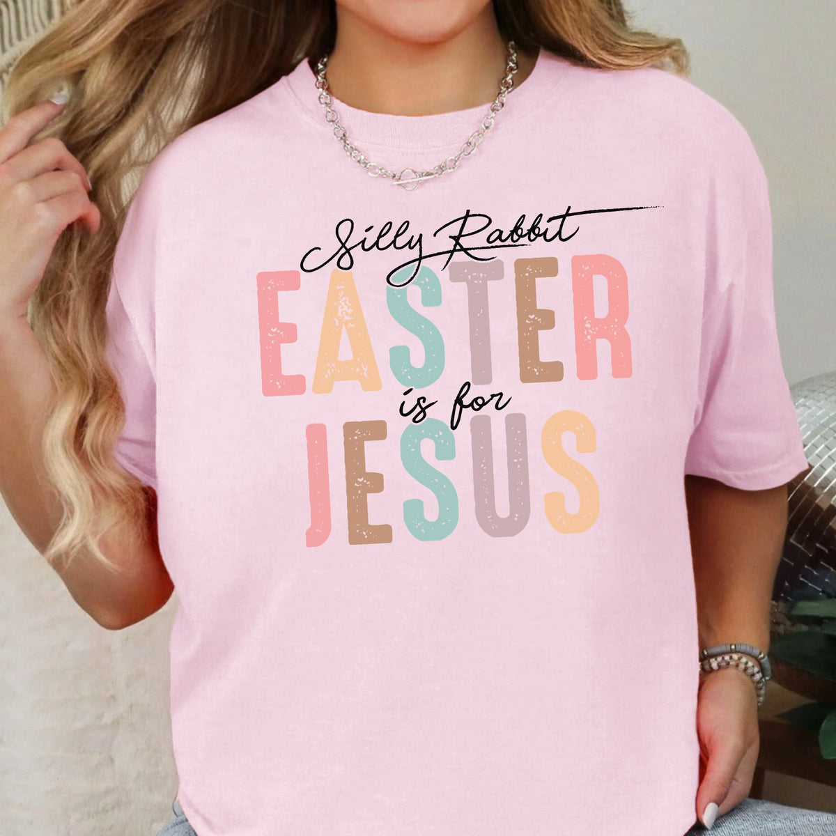 Silly Rabbit Easter Is for Jesus Comfort Colors T-shirt in Blossom