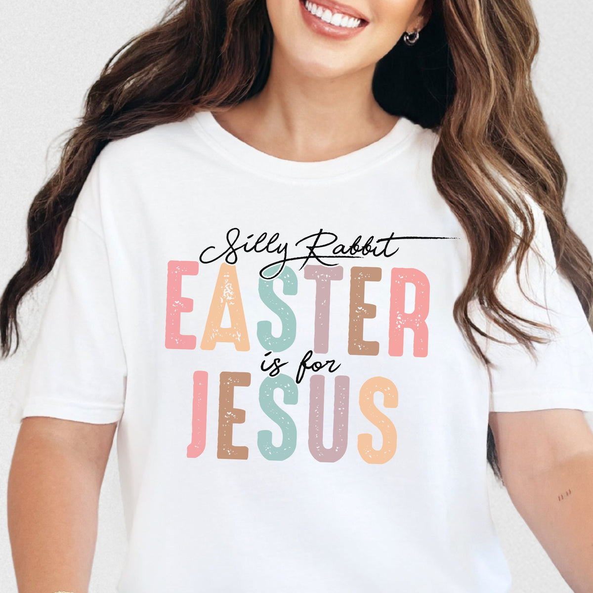 Silly Rabbit Easter Is for Jesus Comfort Colors T-shirt in White